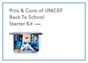 Pros & Cons of UNICEF Back to School Starter Kit