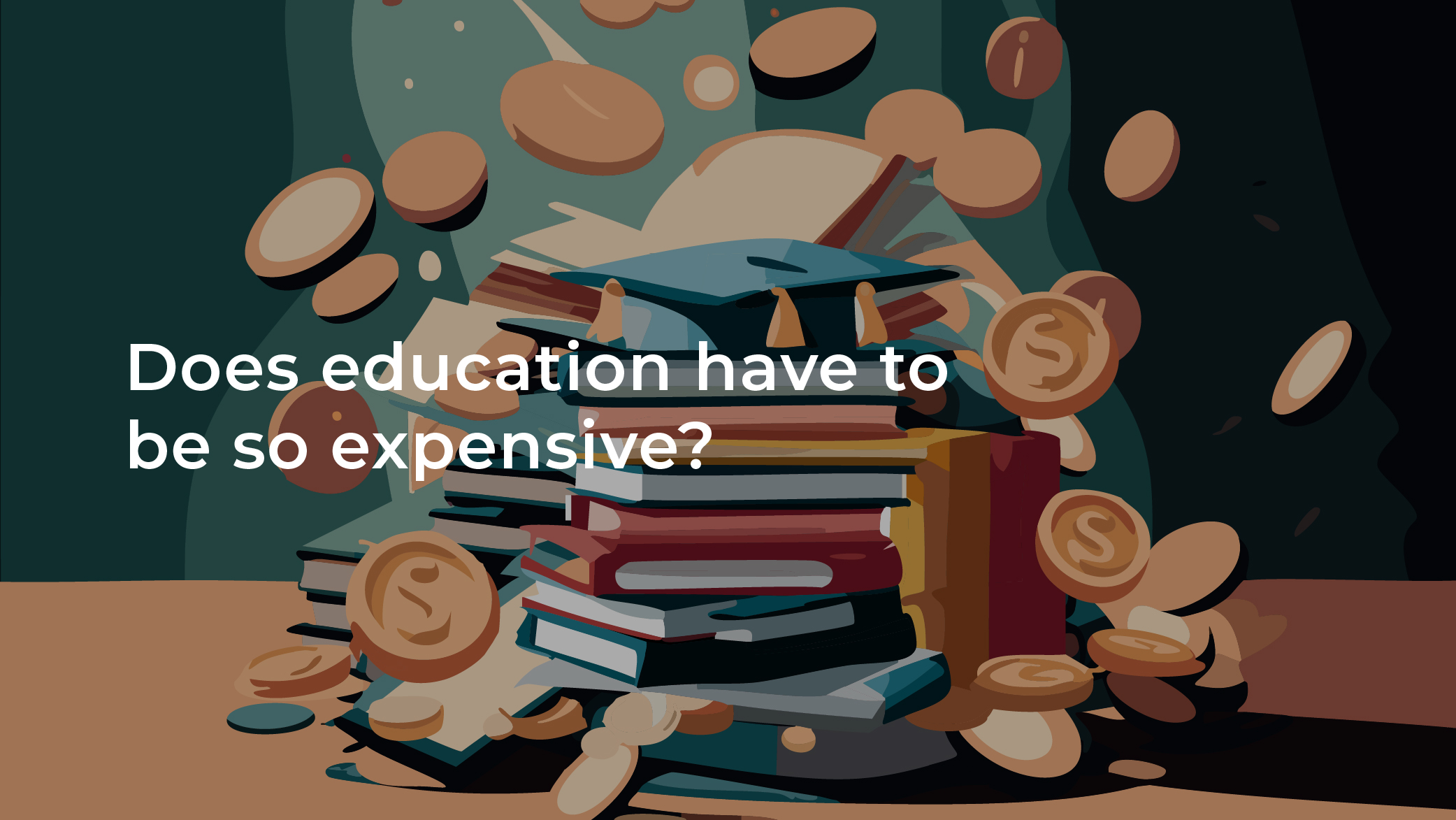 does education have to be expensive?